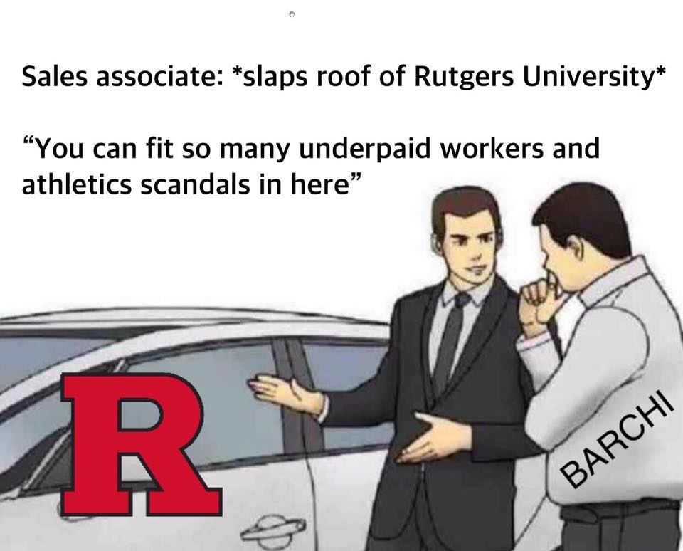 Sales associate pitching former president Barchi on how many underpaid employees and athletic scandals he can fit inside Rutgers